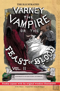 Bertrand.pt - The Illustrated Varney The Vampire; Or, The Feast Of Blood - In Two Volumes - Volume Ii