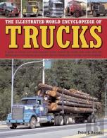 The Illustrated World Encyclopedia Of Trucks