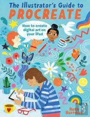The Illustrator'S Guide To Procreate