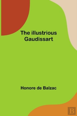 Bertrand.pt - The Illustrious Gaudissart