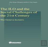 The Ilo And The Social Challenges Of The 21st Century