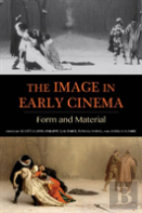 The Image In Early Cinema