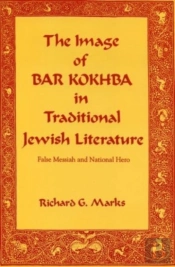The Image Of Bar Kokhba In Traditional Jewish Literature