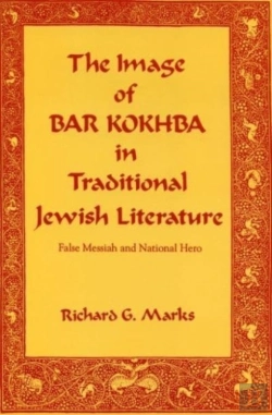 Bertrand.pt - The Image Of Bar Kokhba In Traditional Jewish Literature