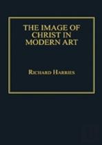 The Image Of Christ In Modern Art