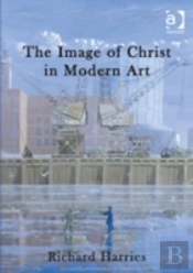 The Image Of Christ In Modern Art