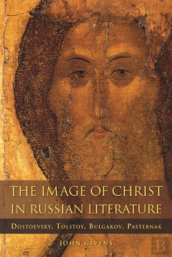 Bertrand.pt - The Image Of Christ In Russian Literature
