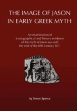 Bertrand.pt - The Image Of Jason In Early Greek Myth