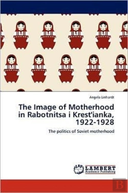 Bertrand.pt - The Image Of Motherhood In Rabotnitsa I Krest'Ianka, 1922-1928