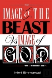The Image Of The Beast Vs Image Of God