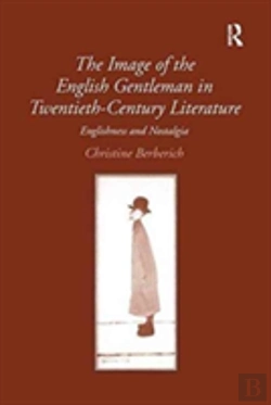 Bertrand.pt - The Image Of The English Gentleman In Twentieth-Century Literature