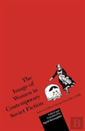 The Image Of Women In Contemporary Soviet Fiction