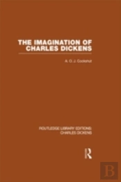 The Imagination Of Charles Dickens (Rle Dickens)
