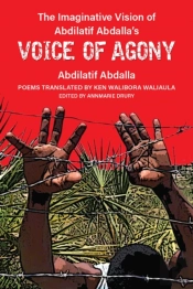 The Imaginative Vision Of Abdilatif Abdallaâ€™S Voice Of Agony