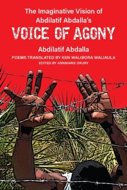 Bertrand.pt - The Imaginative Vision Of Abdilatif Abdallaâ€™S Voice Of Agony