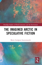 The Imagined Arctic In Speculative Fiction