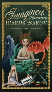 The Imagined Homecoming Of Icarus Isakov