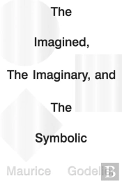 The Imagined, The Imaginary And The Symbolic