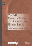 The Imf, Financial Crisis, And Repression Of Human Rights