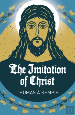 Bertrand.pt - The Imitation Of Christ