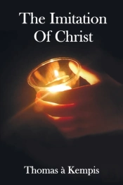 The Imitation Of Christ - With Indexes O