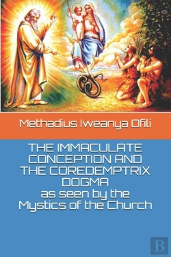 Bertrand.pt - The Immaculate Conception And The Coredemptrix Dogma  As Seen By The Mystics Of The Church
