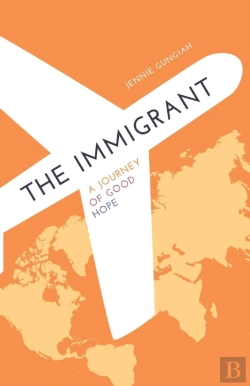 Bertrand.pt - The Immigrant A Journey Of Good Hope