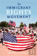 The Immigrant Rights Movement