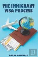 The Immigrant Visa Process