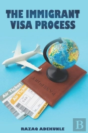 The Immigrant Visa Process