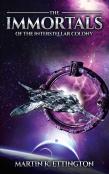 The Immortals Of The Interstellar Colony