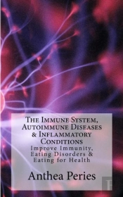 The Immune System, Autoimmune Diseases & Inflammatory Conditions
