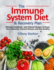 The Immune System Diet And Recovery Plan