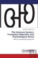 The Immune System, Transplant Rejection And Psychological Stress