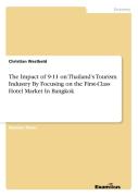 The Impact Of 9-11 On Thailand'S Tourism Industry By Focusing On The First-Class Hotel Market In Bangkok