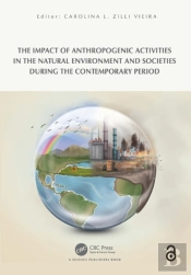 The Impact Of Anthropogenic Activities On The Natural Environment And Societies During The Contemporary Period
