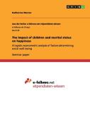 The Impact Of Children And Marital Status On Happiness