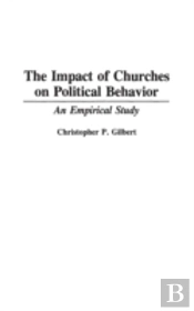The Impact Of Churches On Political Behavior