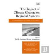 The Impact Of Climate Change On Regional Systems - A Comprehensive Analysis Of California