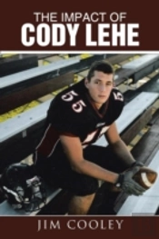 The Impact Of Cody Lehe