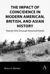 The Impact Of Coincidence In Modern American, British, And Asian History