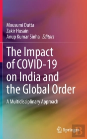 The Impact Of Covid-19 On India And The Global Order