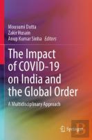 The Impact Of Covid-19 On India And The Global Order