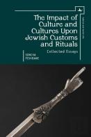 The Impact Of Culture And Cultures Upon Jewish Customs And Rituals