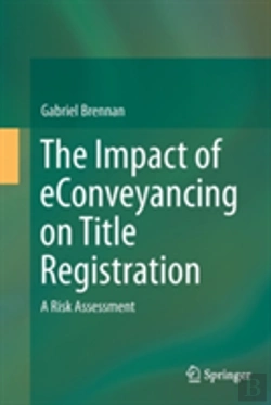 Bertrand.pt - The Impact Of Econveyancing On Title Registration