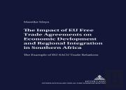 The Impact Of Eu Free Trade Agreements On Economic Development And Regional Integration In Southern Africa
