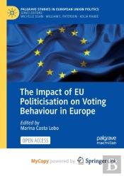 The Impact Of Eu Politicisation On Voting Behaviour In Europe