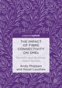 The Impact Of Fibre Connectivity On Smes
