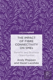 The Impact Of Fibre Connectivity On Smes