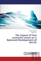 The Impact Of Free Economic Zones On A Balanced Development Of The Eu